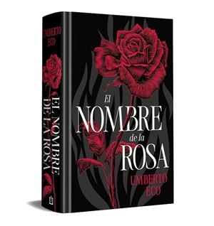 EL NOMBRE DE LA ROSA (EDICIÓN ESPECIAL EN TAPA DURA) | 9788466387743 | UMBERTO ECO