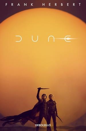 DUNE (EDICIÓN PELÍCULA) (LAS CRÓNICAS DE DUNE  1) | 9788466376969 | FRANK HERBERT