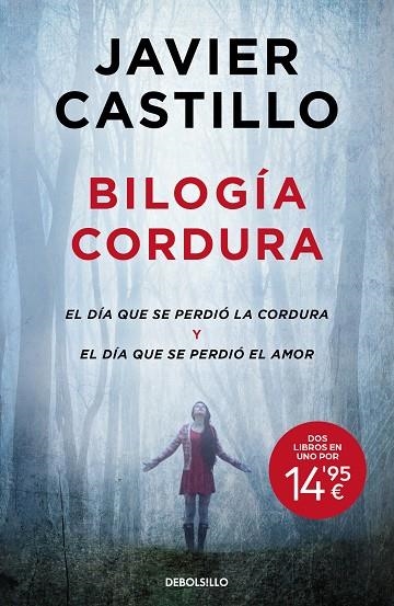 BILOGÍA CORDURA (EL DÍA QUE SE PERDIÓ LA CORDURA | EL DÍA QUE SE PERDIÓ EL AMOR) | 9788466382533 | JAVIER CASTILLO