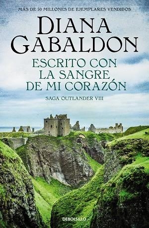 ESCRITO CON LA SANGRE DE MI CORAZÓN (SAGA OUTLANDER  8) | 9788466377799 | DIANA GABALDON