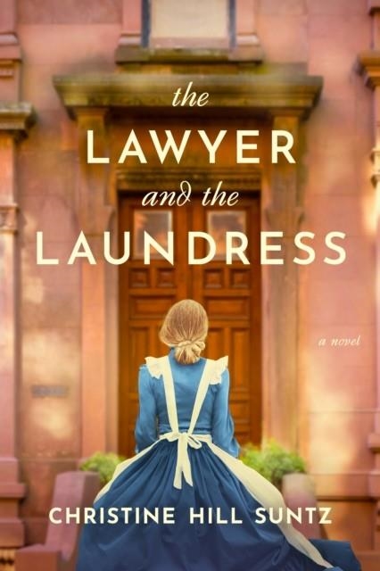 THE LAWYER AND THE LAUNDRESS | 9798400507762 | CHRISTINE HILL SUNTZ