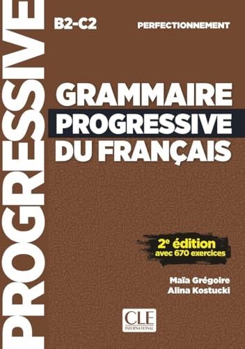 GRAMMAIRE PROGRESSIVE DU FRANÇAIS. NIVEAU PERFECTIONNEMENT (B2/C2). 2E ÉDITION | 9782090395136 | GRÉGOIRE MAÏA