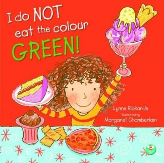 I DO NOT EAT THE COLOUR GREEN | 9781913292140 | LYNNE RICKARDS