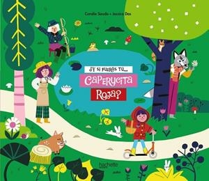 ¿Y SI FUERAS TÚ CAPERUCITA ROJA? | 9788418182709 | CORALIE SAUDO