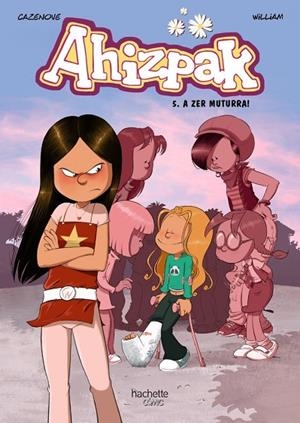 AHIZPAK, 5. A ZER MUTURRA! | 9788419316981 | CHRISTOPHE CAZENOVE