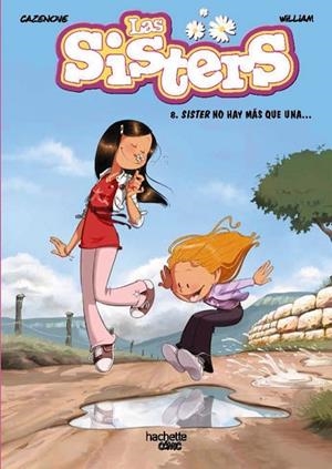 LAS SISTERS, 8. SISTER NO HAY MÁS QUE UNA... | 9788419804488 | CHRISTOPHE CAZENOVE