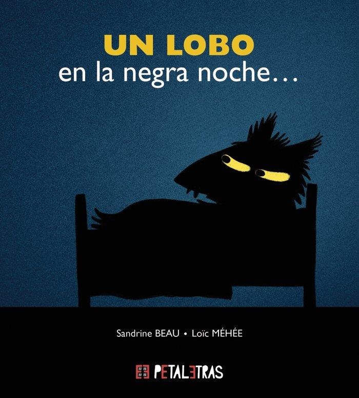 UN LOBO EN LA NEGRA NOCHE | 9788419893079 | SANDRINE BEAU
