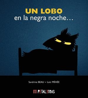UN LOBO EN LA NEGRA NOCHE | 9788419893079 | SANDRINE BEAU