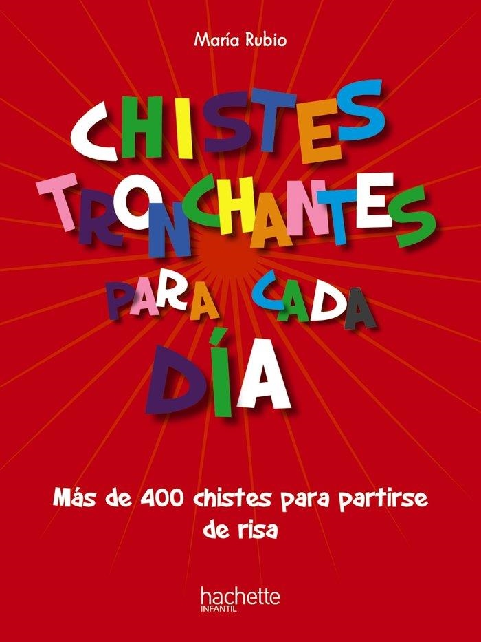CHISTES TRONCHANTES PARA CADA DÍA | 9788418182860 | MARÍA RUBIO TOBALINA