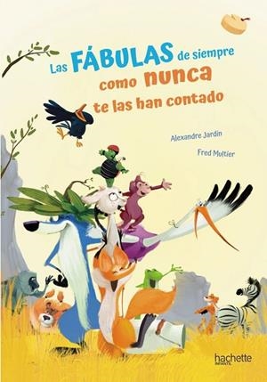 LAS FÁBULAS DE SIEMPRE COMO NUNCA TE LAS HAN CONTADO | 9788418182808 | ALEXANDRE JARDIN