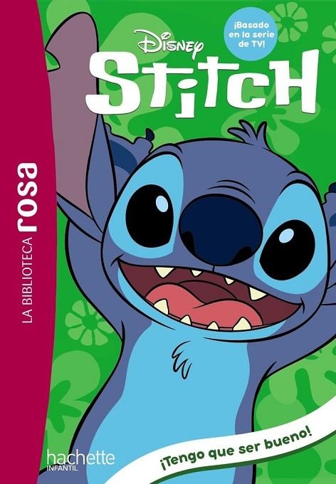 LA BIBLIOTECA ROSA. STITCH, 2. ¡TENGO QUE SER BUENO! | 9788410301603 | THÉO DUVAL