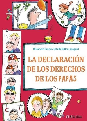 LA DECLARACIÓN DE LOS DERECHOS DE LOS PAPÁS | 9788419893215 | ÉLISABETH BRAMI