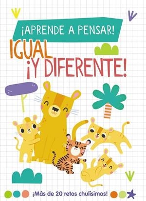 ¡APRENDE A PENSAR! - IGUAL ¡Y DIFERENTE! | 9788419316790 | AMANDA LOTT
