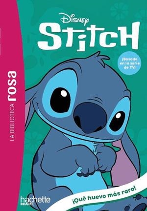 LA BIBLIOTECA ROSA. STITCH 7. ¡QUÉ HUEVO MÁS RARO! | 9788410301757 | THÉO DUVAL