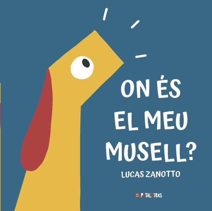 ON ÉS EL MEU MUSELL? | 9788419893284 | LUCAS ZANOTTO