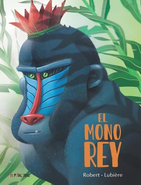 EL MONO REY | 9788419893147 | EMMA ROBERT