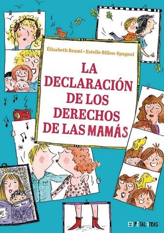 LA DECLARACIÓN DE LOS DERECHOS DE LAS MAMÁS | 9788419893239 | ÉLISABETH BRAMI