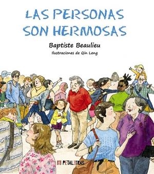 LAS PERSONAS SON HERMOSAS | 9788419893062 | BAPTISTE BEAULIEU