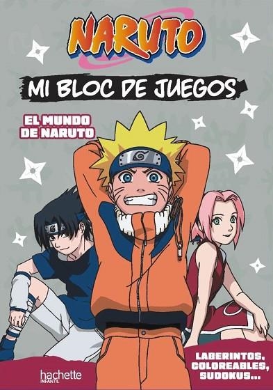 MI BLOC DE JUEGOS NARUTO. EL MUNDO DE NARUTO | 9788419804693 | VARIOS AUTORES