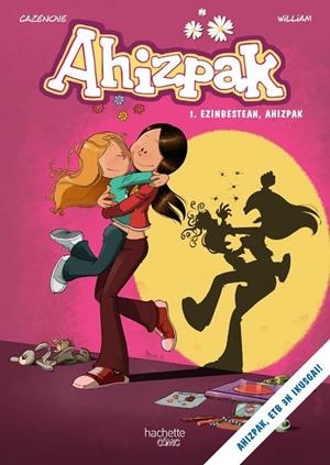 AHIZPAK. 1-EZINBESTEAN, AHIZPAK | 9788419316196 | CHRISTOPHE CAZENOVE