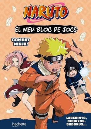 EL MEU BLOC DE JOCS NARUTO. COMBAT NINJA! | 9788419804686 | ADELINE MICHEL TRAN