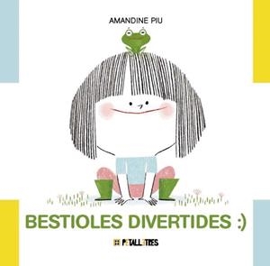 BESTIOLES DIVERTIDES | 9788419893345 | AMANDINE PIU