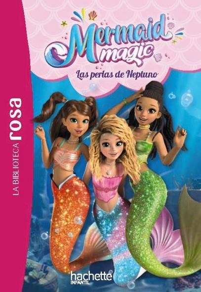 LA BIBLIOTECA ROSA. MERMAID MAGIC, 1. LAS PERLAS DE NEPTUNO | 9791388034015 | VANESSA RUBIO-BARREAU