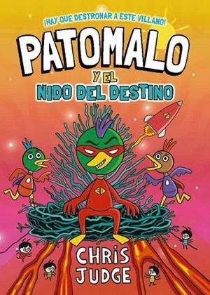 PATOMALO, 2. PATOMALO Y EL NIDO DEL DESTINO | 9788410301818 | CHRIS JUDGE