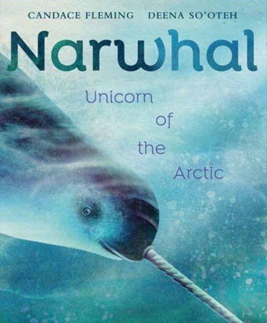 NARWHAL | 9780593377789 | CANDACE FLEMING