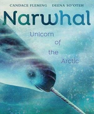NARWHAL | 9780593377789 | CANDACE FLEMING