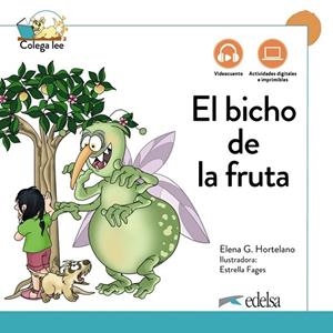 EL BICHO DE LA FRUTA. NUEVA EDICIÓN-COLEGA LEE 1.6 | 9788490818275 | ELENA GONZÁLEZ HORTELANO