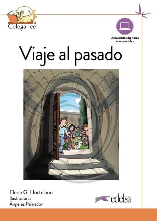 VIAJE AL PASADO. NUEVA EDICIÓN-COLEGA LEE 4.2 | 9788490819340 | ELENA GONZÁLEZ HORTELANO