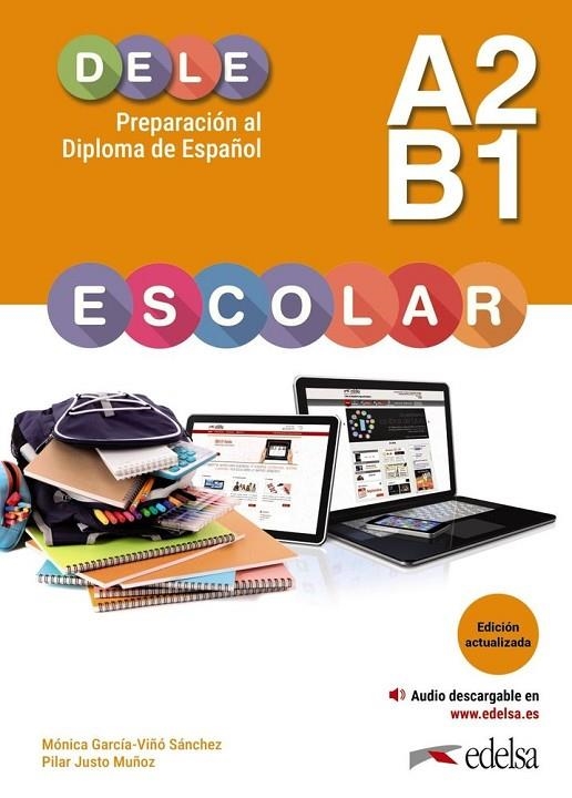 PREPARACIÓN AL DELE ESCOLAR A2/B1. EDICIÓN ACTUALIZADA | 9788490816691 | PILAR JUSTO MUÑOZ