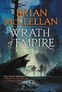GODS OF BLOOD AND POWDER 02: WRATH OF EMPIRE | 9780316407274 | BRIAN MCCLELLAN
