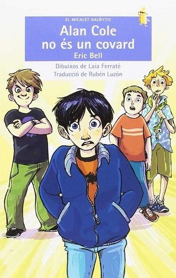 ALAN COLE NO ES UN COVARD | 9788490268025 | ERIC BELL