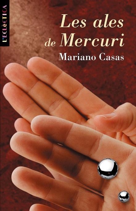 ALES DE MERCURI, LES | 9788476606551 | MARIANO CASAS