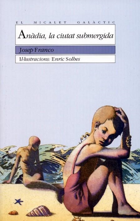 ANADIA, LA CIUTAT SUBMERGIDA | 9788476602508 | JOSEP FRANCO