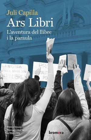 ARS LIBRI - L'AVENTURA DEL LLIBRE I LA PARAULA (PREMI D'ASSAIG MANCOMUNITAT DE LA RIBERA ALTA) | 9788413580104 | JULI CAPILLA