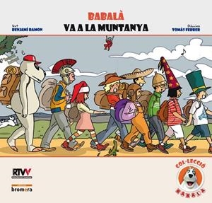 BABALA VA A LA MUNTANYA | 9788498243642 | RAMON BENJAMI