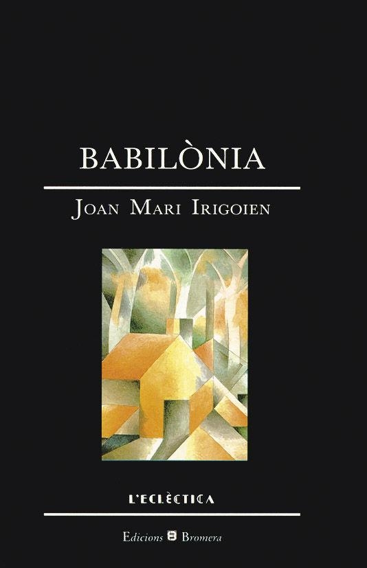 BABILONIA | 9788476601327 | JOAN MARI IRIGOIEN
