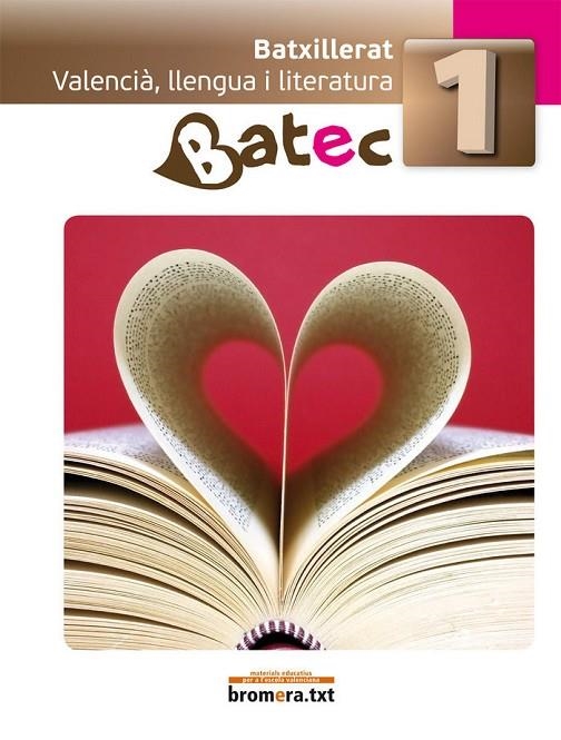 BATX 1 - BATEC - LLENGUA I LITERATURA (C. VAL) | 9788498243437 | AA. VV.