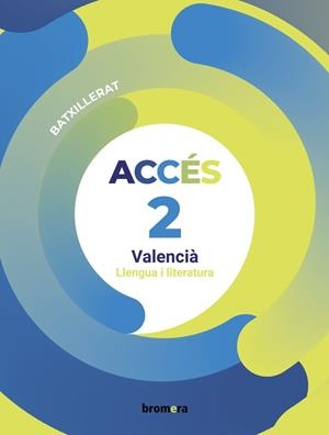BATX 2 - LLENGUA VALENCIA I LITERATURA (C. VAL)  - ACCES | 9788413584409 | AA. VV.