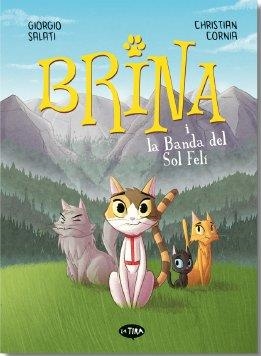 BRINA I LA BANDA DEL SOL FELI | 9788413587400 | CHRISTIAN CORNIA
