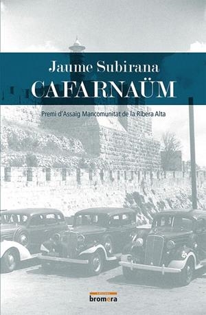 CAFARNAUM - PREMI D'ASSAIG | 9788490267233 | JAUME SUBIRANA
