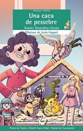 CACA DE PESSEBRE, UNA (PREMI TEATRE INFANTIL XARO VIDAL 2018) | 9788490264843 | XAVIER GONZALEZ COSTA