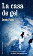 CASA DE GEL, LA | 9788498246469 | JOAN PONS