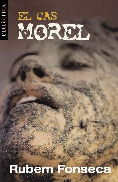 CAS MOREL , EL | 9788476607961 | RUBEM FONSECA
