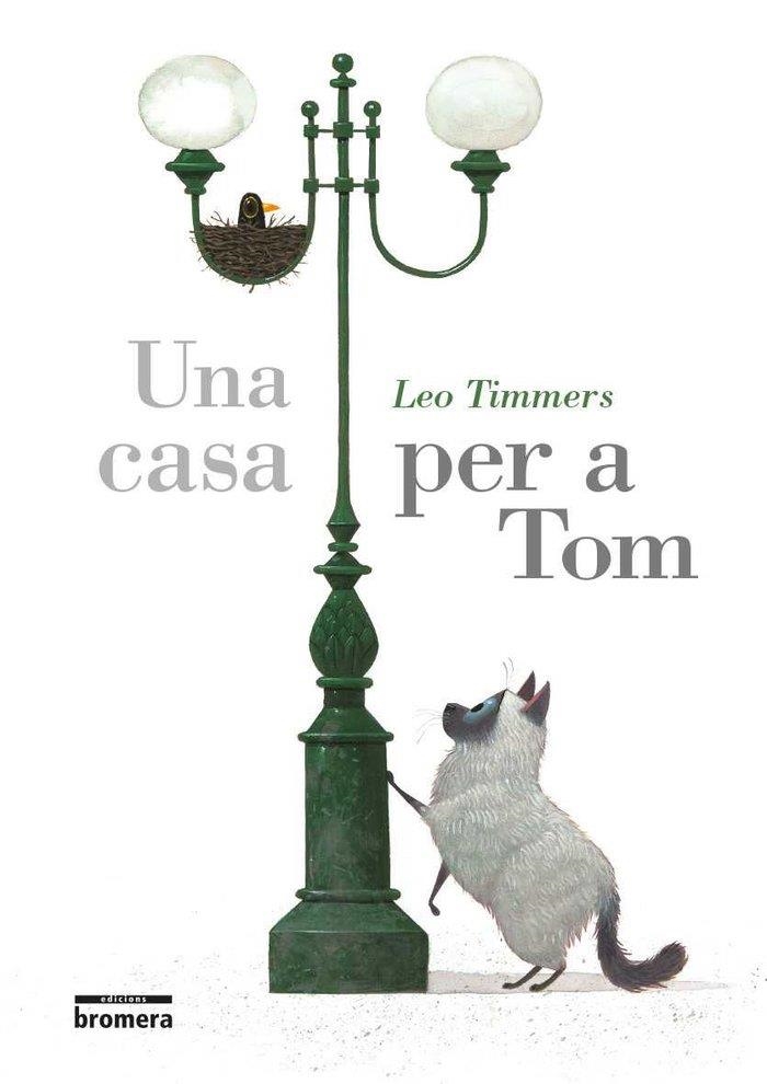 CASA PER A TOM, UNA | 9788490268209 | LEO TIMMERS