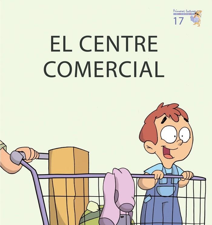 CENTRE COMERCIAL, EL - MAJUSCULA | 9788476609101 | TERESA SOLER COBO