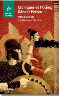 CRONIQUES DE L'OLIMP:  DANAE I PERSEU | 9788413587004 | ANNA BALLESTER